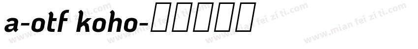 a-otf koho字体转换